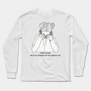 Tired, lonely. Long Sleeve T-Shirt